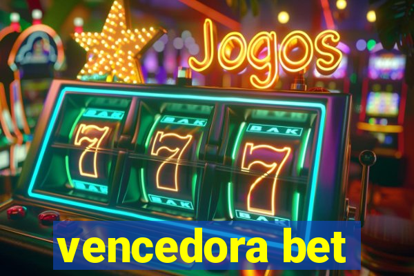 vencedora bet